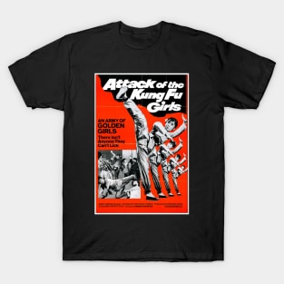 Attack of the Kung Fu Girls T-Shirt